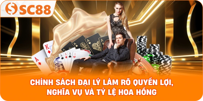 Chính Sách Đại Lý - Mô hình đại lý của SC888 hoạt động như thế nào?